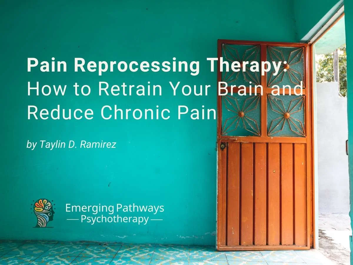 Pain Reprocessing Therapy: How to Retrain Your Brain and Reduce Chronic Pain