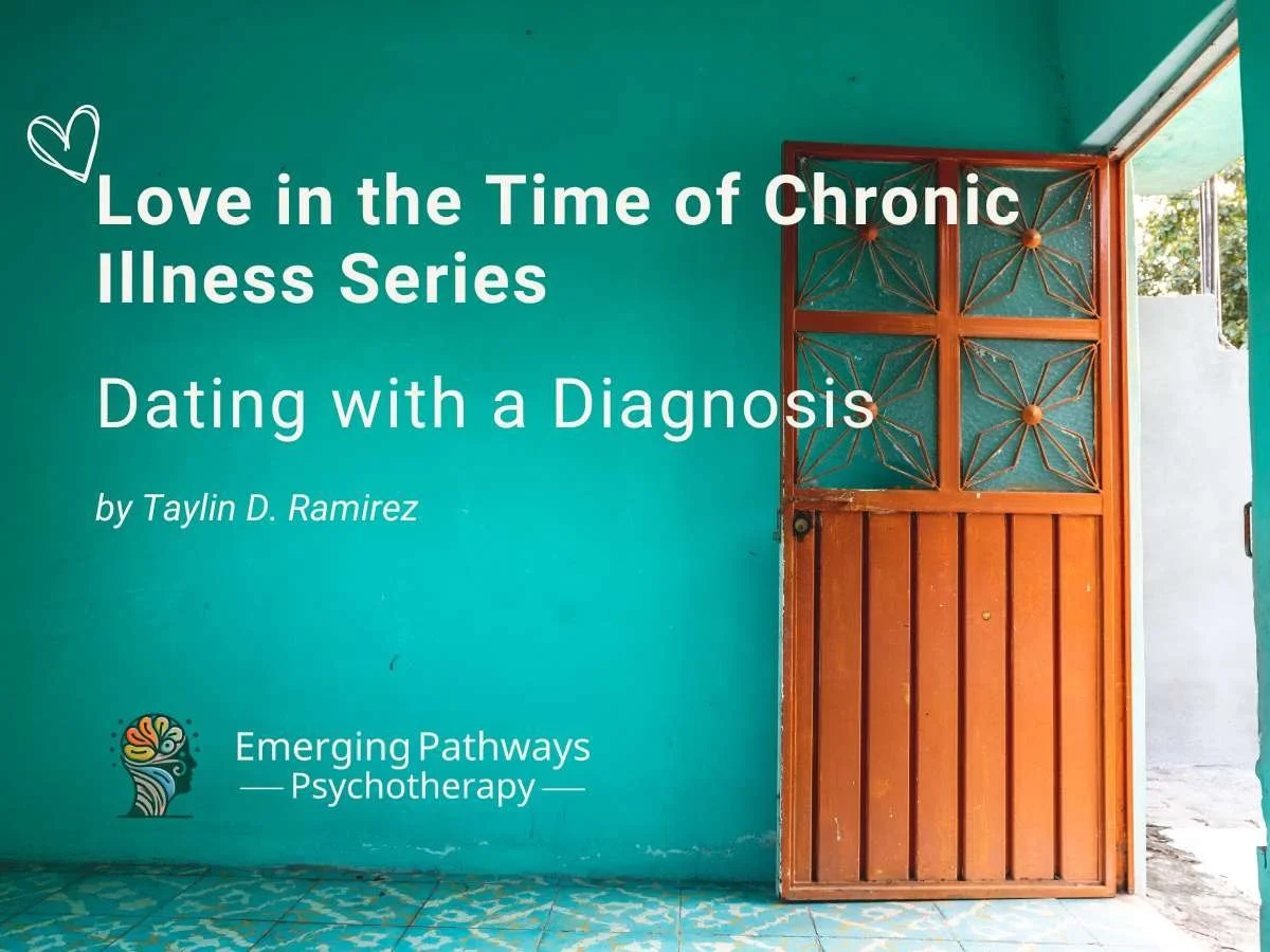 Love in the Time of Chronic Illness: Dating with a Diagnosis