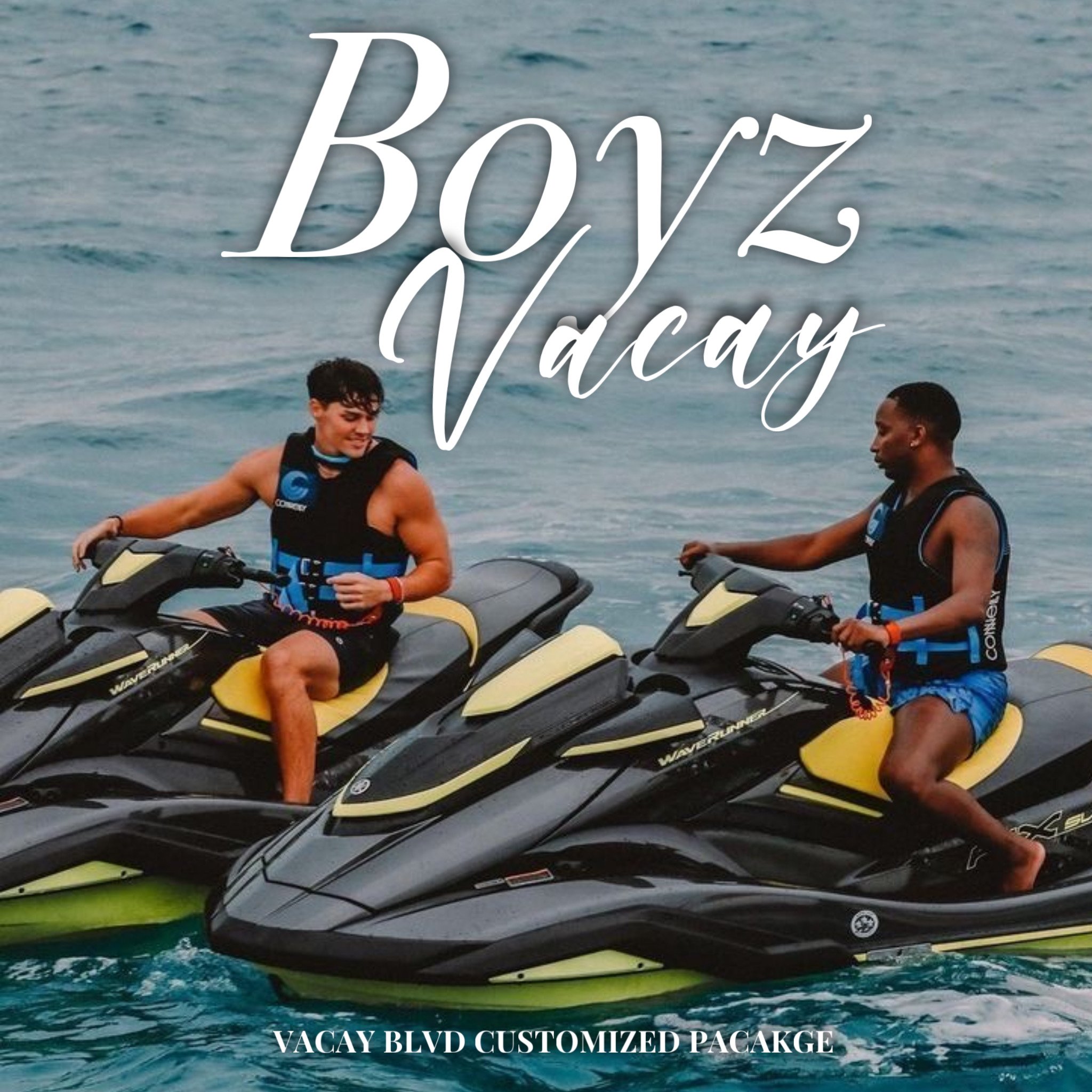 Boyz Vacay
