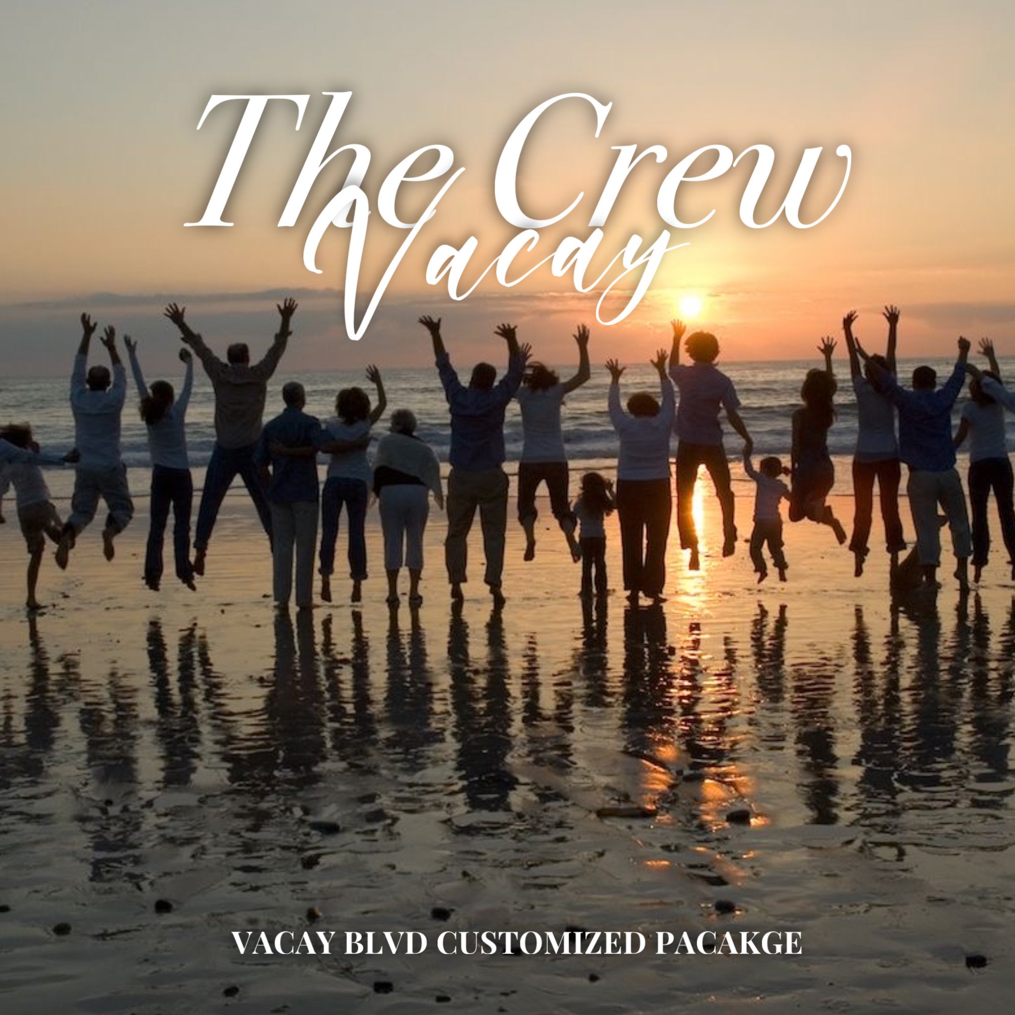 The Crew Vacay