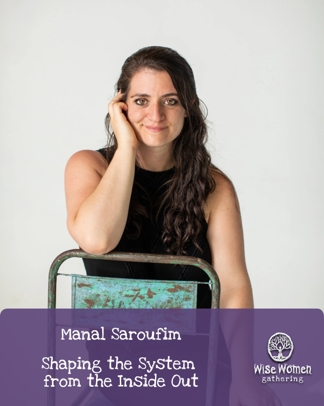 29th July ~ Shaping the System From the Inside Out with Manal Saroufim