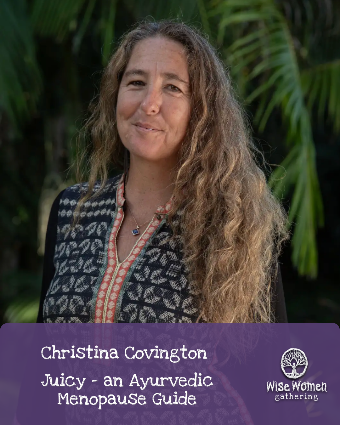 27th July ~ Juicy - an Ayurvedic Menopausal Guide with Christina Covington
