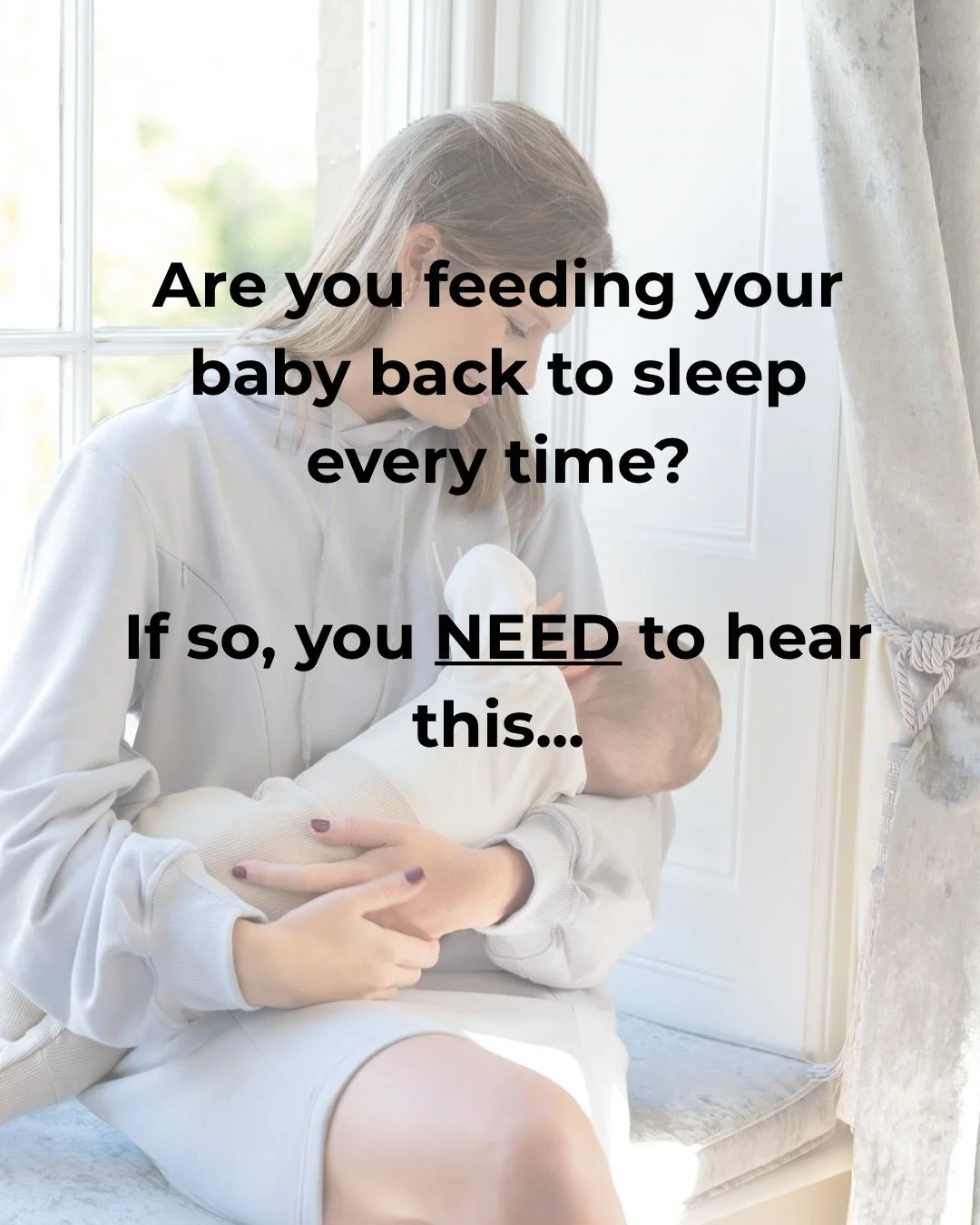 If your little one is reliant on being fed to sleep, please know this is VERY normal and natural! The only time things need to change is if it&rsquo;s no longer working for you.

That doesn&rsquo;t mean you need to stop feeding or having those sleepy