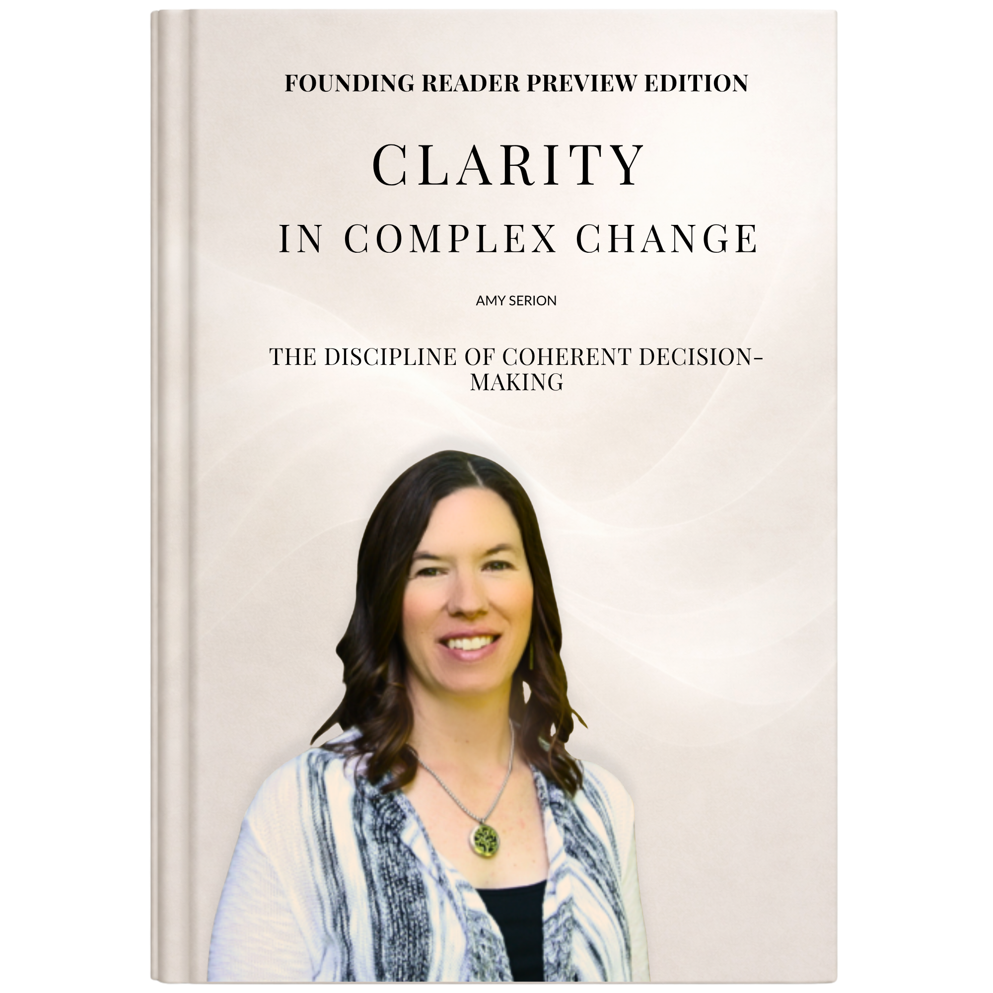 Clarity in Complex Change (Ebook)