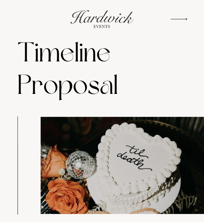 A wedding or event invitation titled 'Hardwick Events' with the subtitle 'Timeline Proposal', featuring a photo of a white heart-shaped cake with 'til death' written on it, surrounded by orange roses and disco balls.