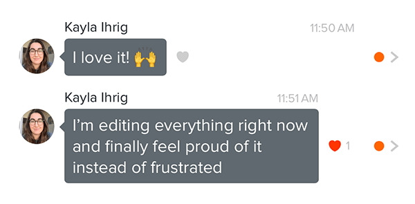 Testimony from Kayla Ihrig saying "I love it!" and "I'm editing everything right now and finally feel proud of it instead of frustrated"