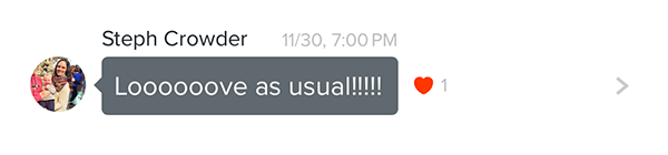 Testimony from Steph Crowder saying "Looooooove as usual!!!!!"