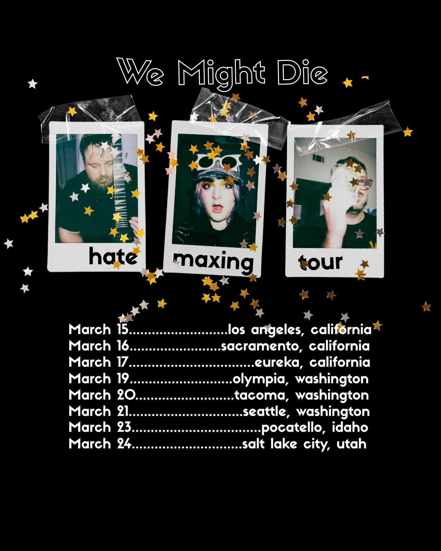 WMD is heading to Seattle in March! 
Tell all your besties and come see us. 

3/15 @thehavenpomona 
3/16 @cornerspot_lecafe_karaoke 
3/17 @savage.henry.venue 
3/19 @olymortuary 
3/20 @realarttacoma 
3/21 @lucky_liquor 
3/23 @the_chopshop_pocatello 
3