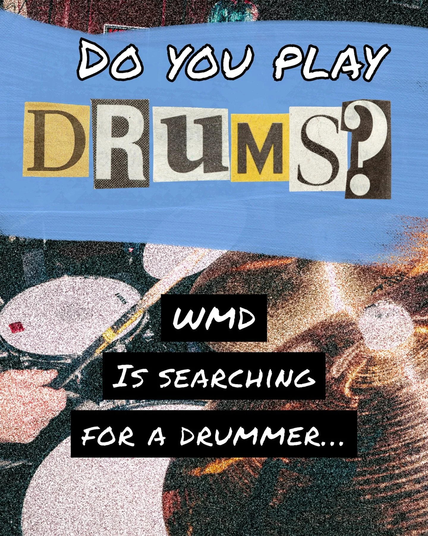 Can you play fast and hit hard?
YOU might could be the new WMD drummer! 

Just like the post said, we are searching for a new drummer. 
-no haters of any kind. 
-no fascists. No racists. No homophobes. No transphobes. No misogynists. No sexists. 
-mu