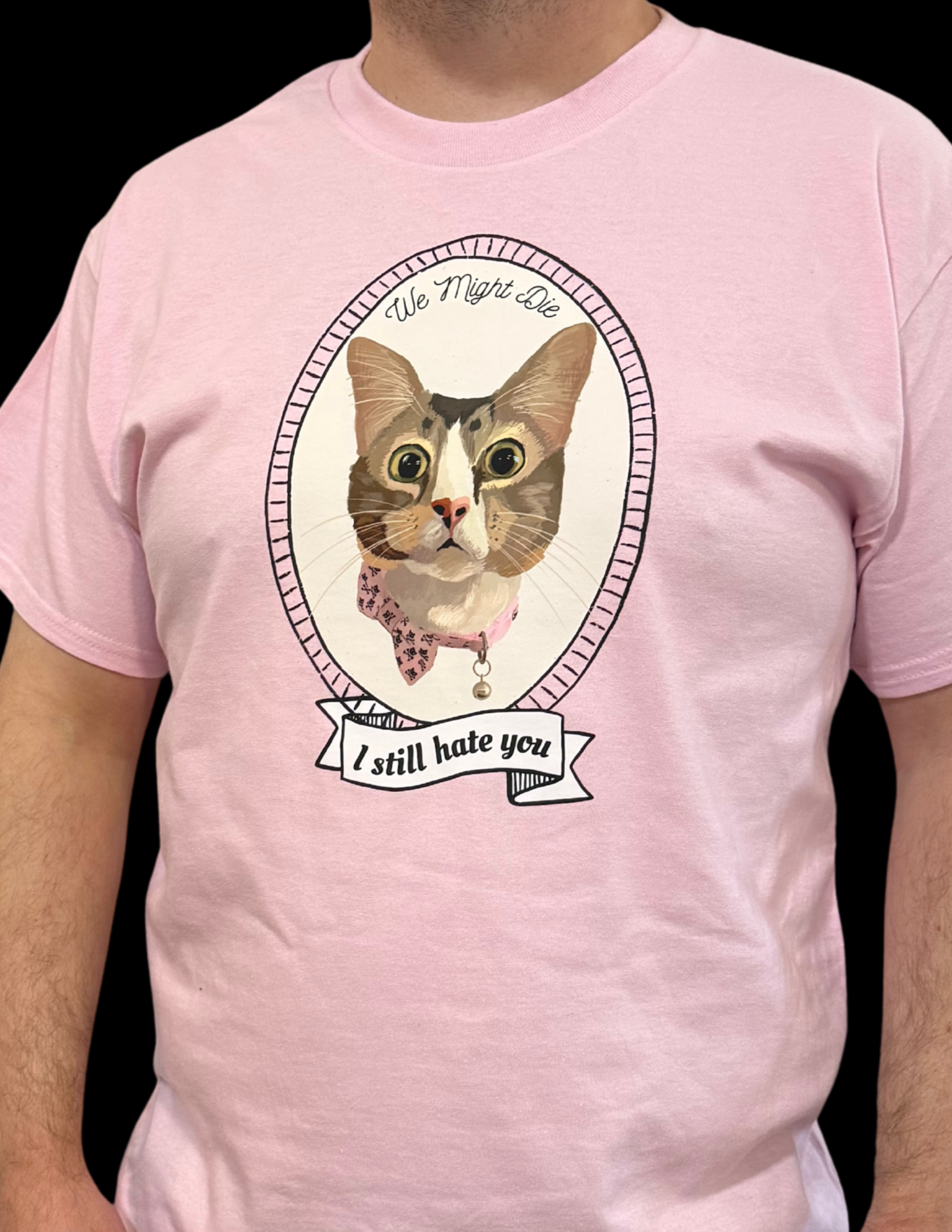 Fart "I Still Hate You" Shirt