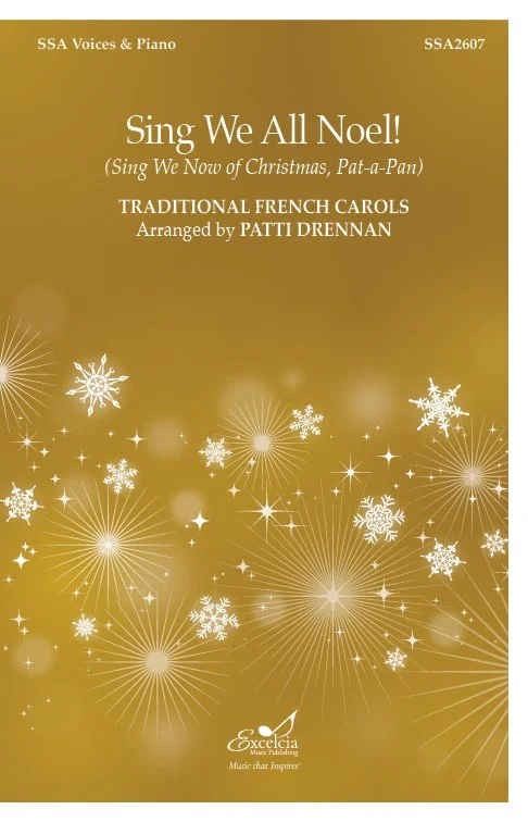 Two beloved French carols—”Sing We Now of Christmas” and “Pat-a-pan”—are masterfully woven together in this spirited arrangement for treble voices. With driving rhythms, bright energy, and joyful interplay, it’s a festive highlight for any holiday co