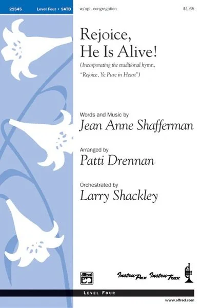 Written by Jean Anne Shafferman and orchestration by Larry Shackley. This is a rhythmic anthem for Easter, Eastertide and Ascension and incorporates a final verse of "Rejoice Ye Pure in Heart. Solo trumpet part included, or brass ensemble and tympani