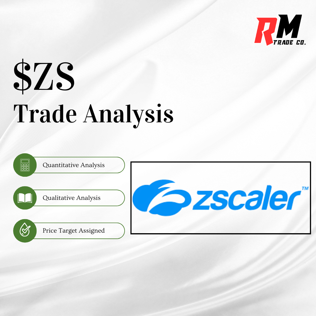ZScaler ($ZS) - Trade Analysis (2025)