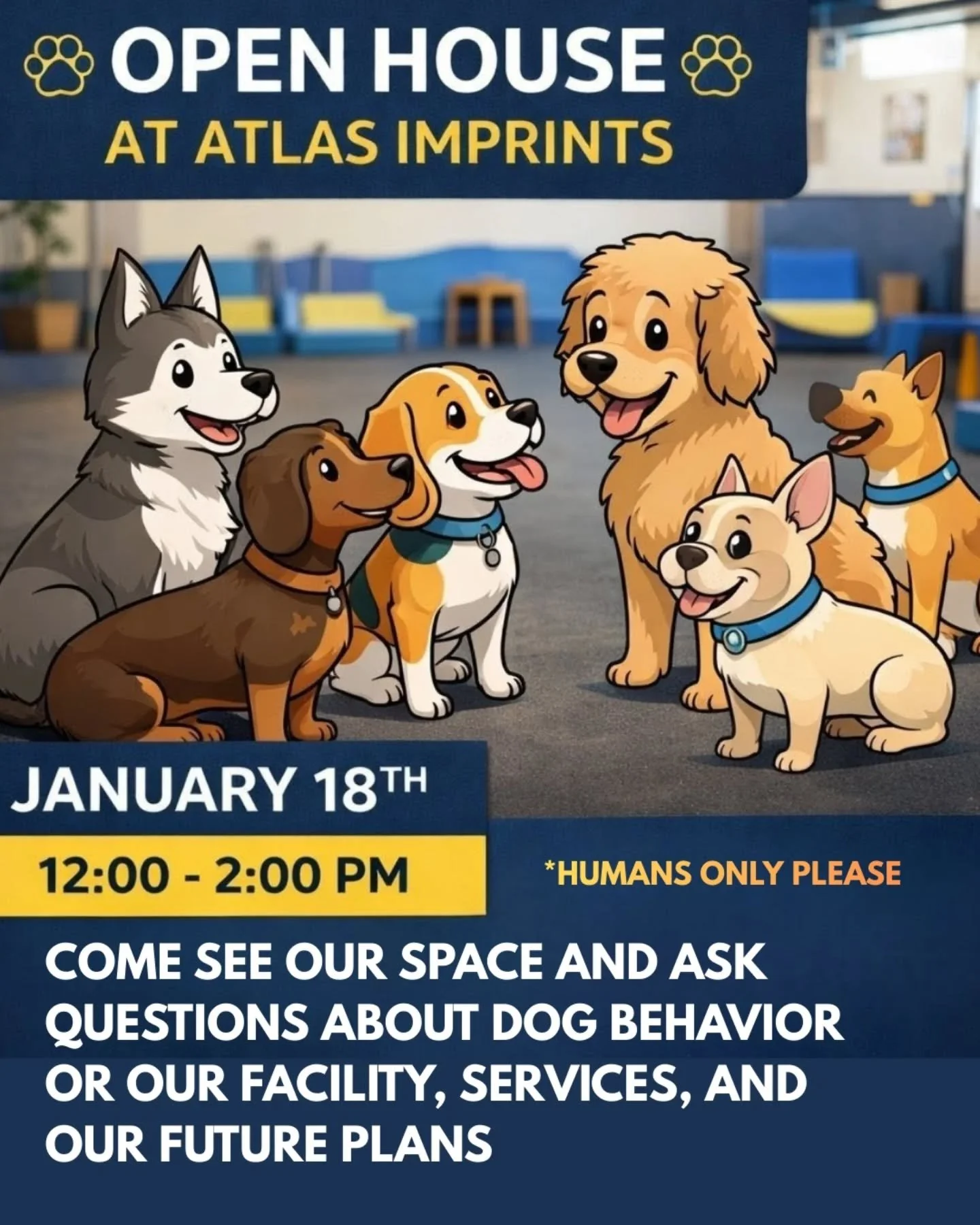 Join us for an Open House on January 18th! 🎉 
This is a great opportunity to visit the space and ask any of your training questions at no cost. 

Plus, if you know anyone thinking about our services, feel free to bring them along so they can meet us