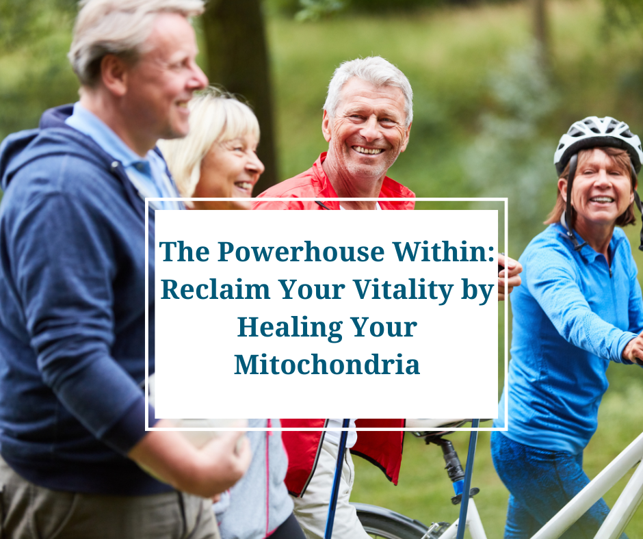 The Powerhouse Within: Reclaim Your Vitality by Healing Your Mitochondria