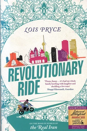 Revolutionary Ride by Lois Pryce