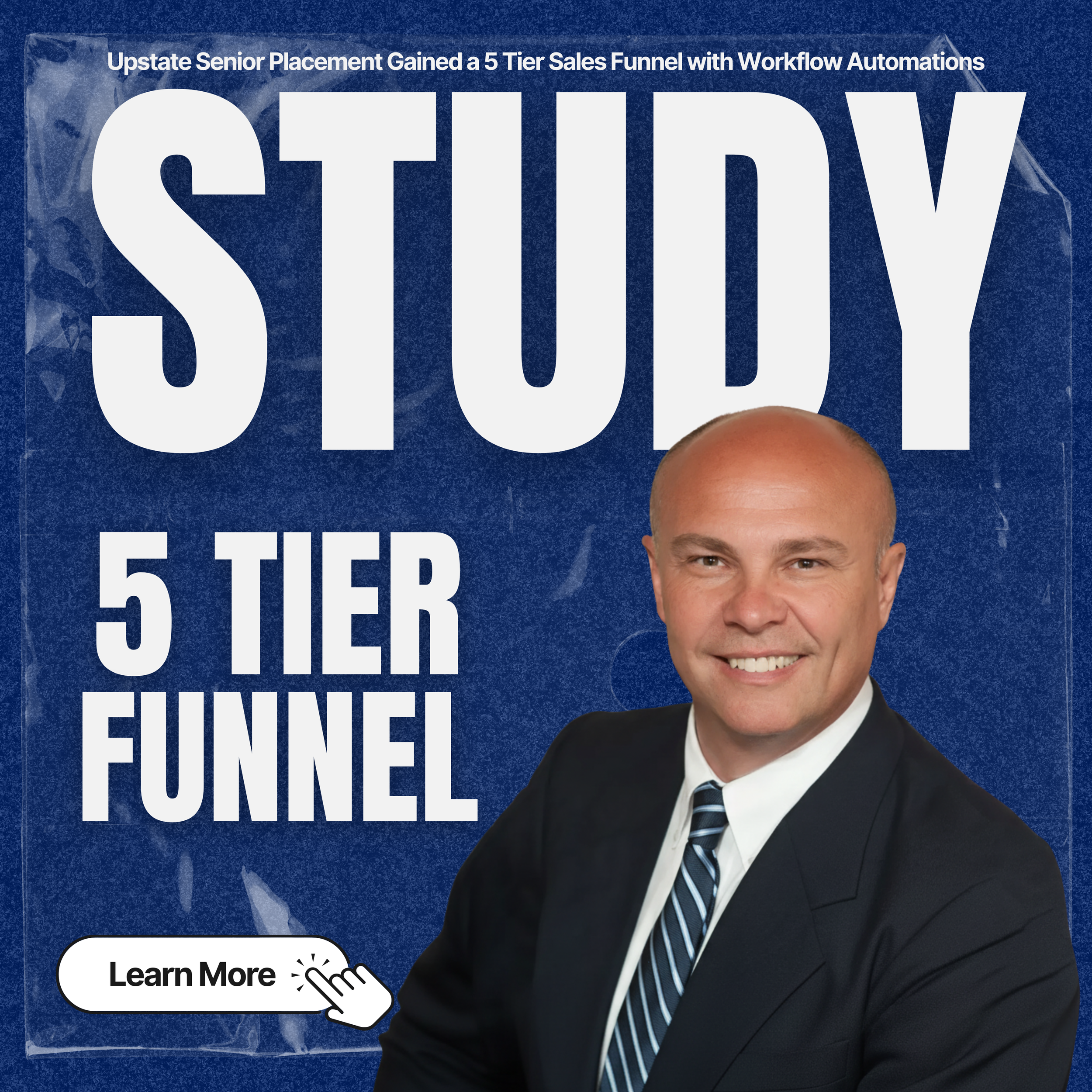 A promotional graphic featuring a smiling man in a black suit and striped tie on the right side. The background is blue with large white text that reads 'STUDY' and smaller text below that reads '5 TIER FUNNEL'. A small button with a hand icon and the words 'Learn More' is at the bottom left.