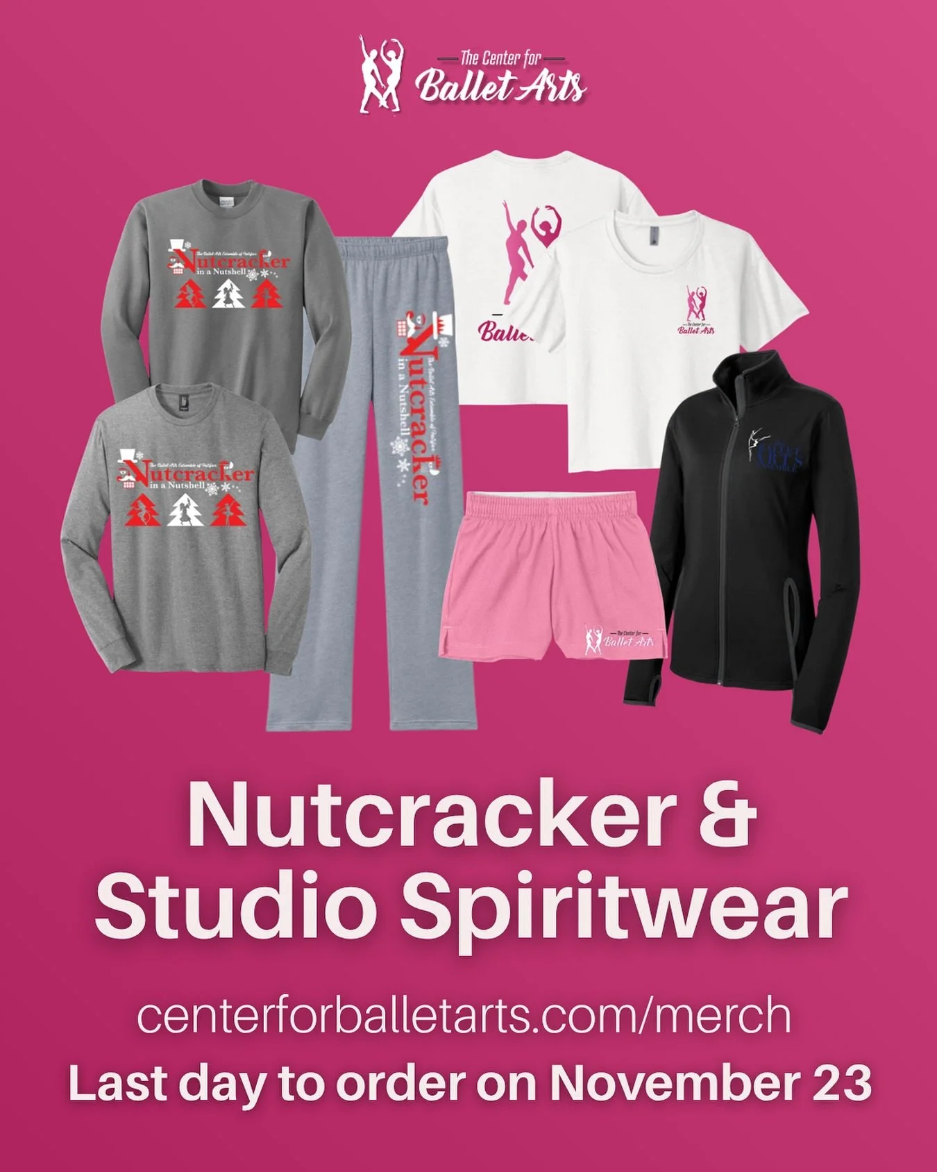 There is less than one week left to get your orders in for Nutcracker and Studio Spiritwear! This year&lsquo;s Nutcracker in a Nutshell design is available as a long-sleeve shirt, sweatshirt, and sweatpants, along with studio shorts, t-shirts, and cr