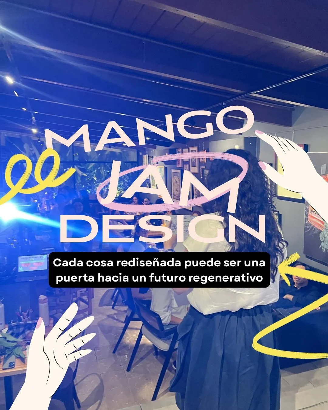 El Mango Design Jam 🥭

fue un espacio para explorar temas que a veces se sienten pesados &mdash;como nuestros h&aacute;bitos y c&oacute;mo impactan lo colectivo.

Usamos el mango 🥭 como excusa, pero hablamos del mundo real. Porque cada cosa que dis