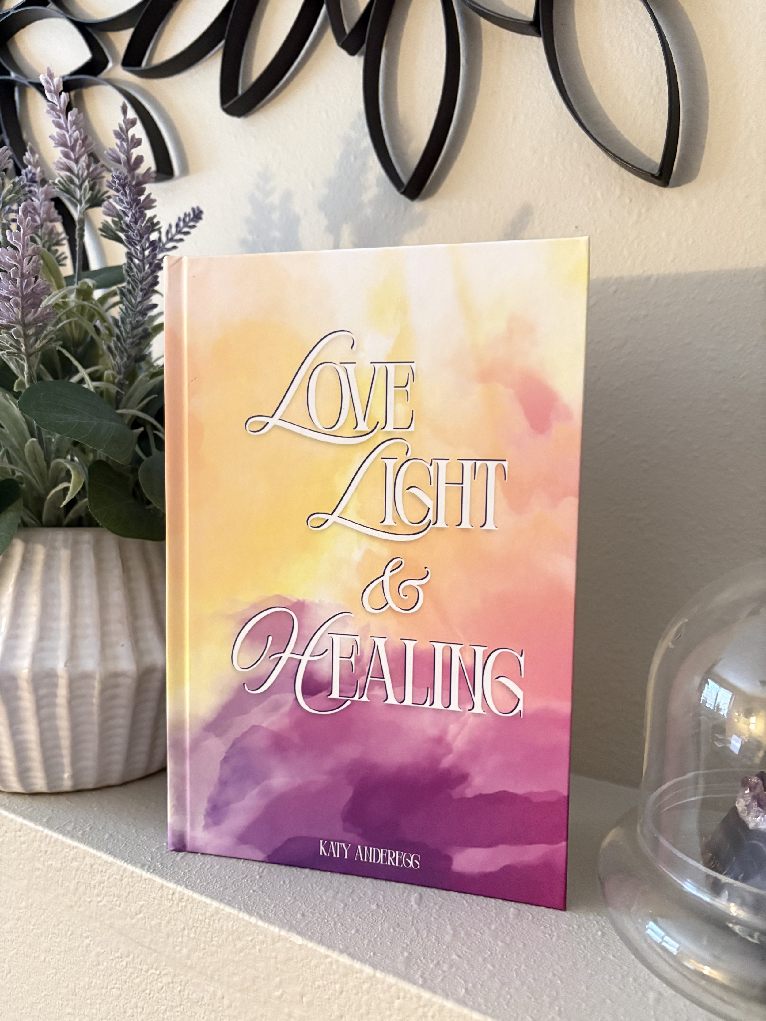 Love, Light & Healing Book