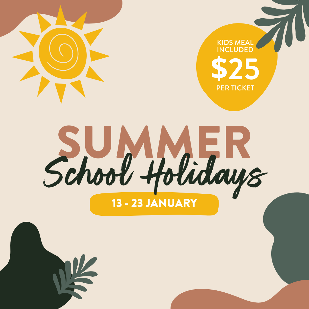 Summer School Holidays | 13 Jan - 23 Jan