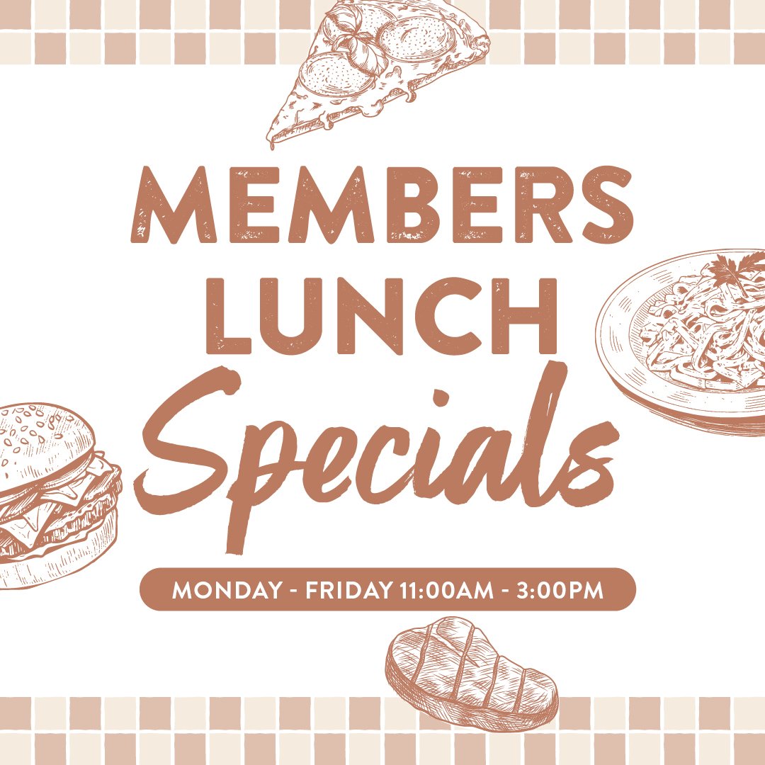 Members Lunch Specials | Mon - Fri