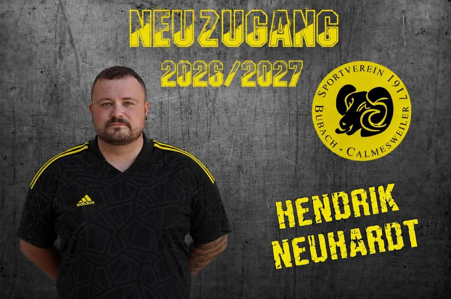 Der SV Bubach/Calmesweiler freut sich, mit Hendrik &bdquo;Henne&ldquo; Neuhardt einen weiteren Neuzugang f&uuml;r die Saison 2026/2027 begr&uuml;&szlig;en zu d&uuml;rfen.

Der 33-j&auml;hrige Torwart wechselt vom SV Holz/Wahlschied zu unserem Verein 