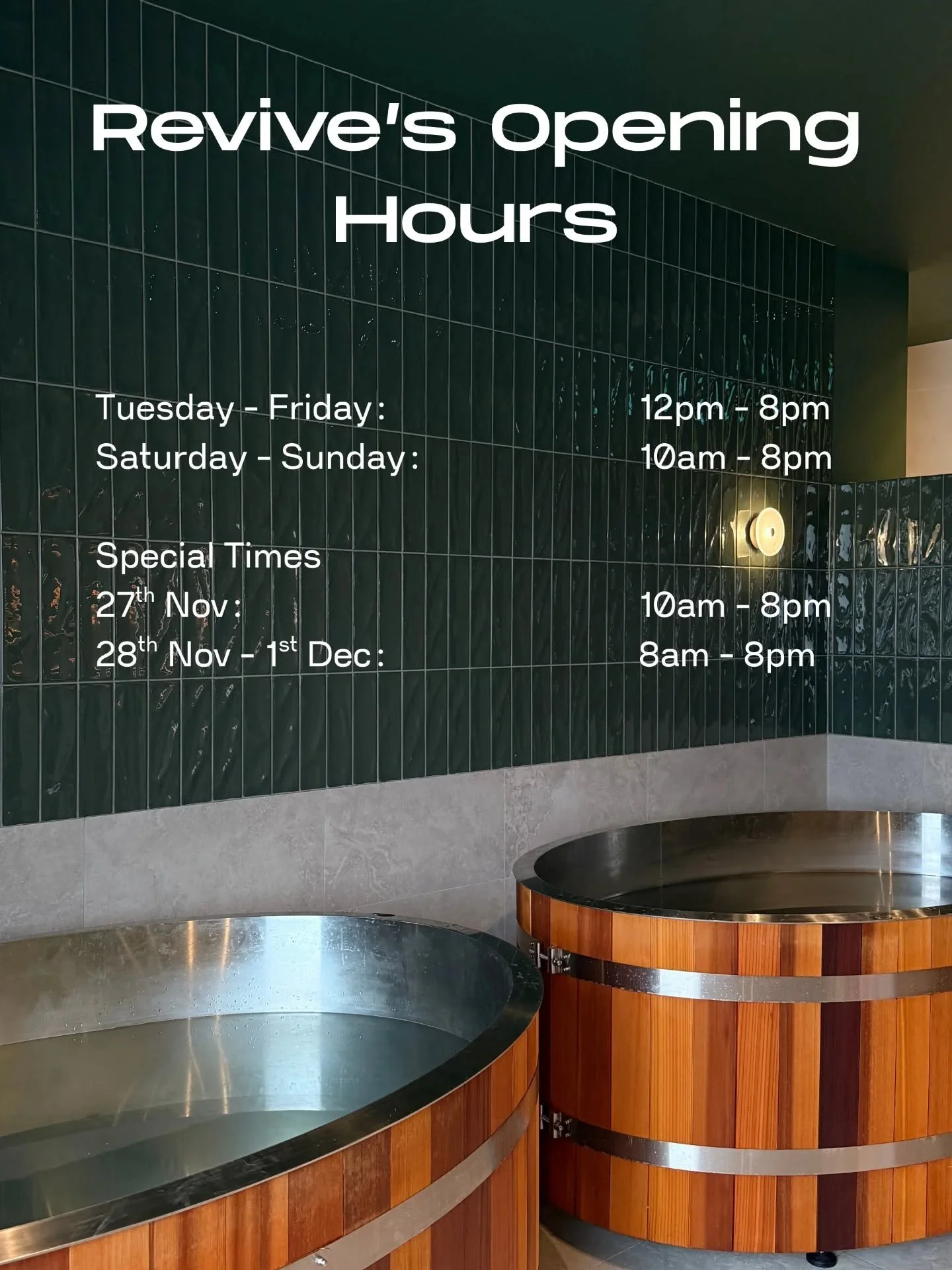 Revive's Opening Hours

Tuesday - Friday: 12pm - 8pm 
Saturday - Sunday: 10am - 8pm

Special Times
27th Nov: 10am - 8pm
28th Nov - 1st Dec: 8am - 8pm

Vist link in bio to book :)