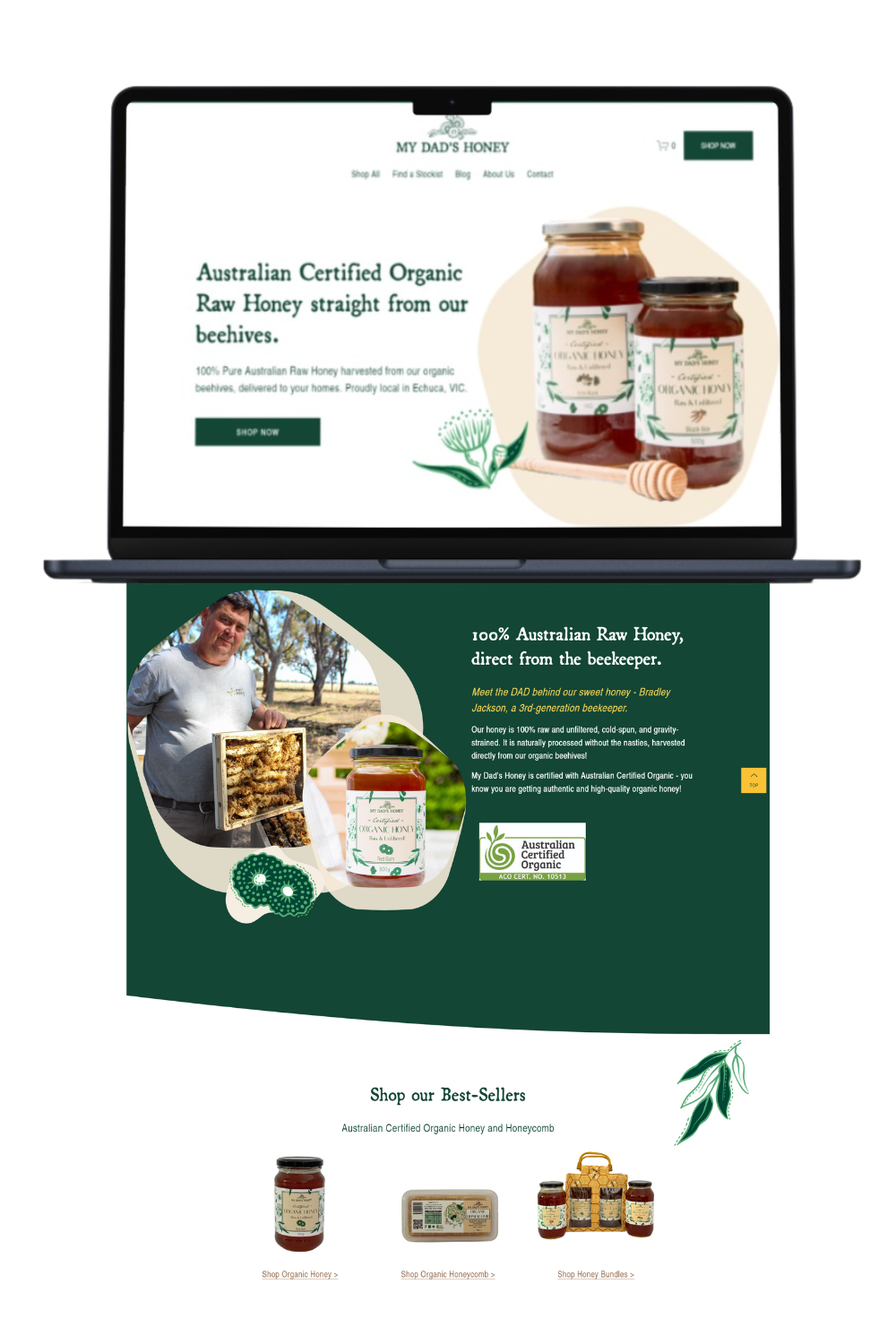 Screenshots of a website for My Dad's Honey, featuring Australian certified organic raw honey in jars, with images of beekeepers, honeycomb, and honey products, along with navigation links and product listings.