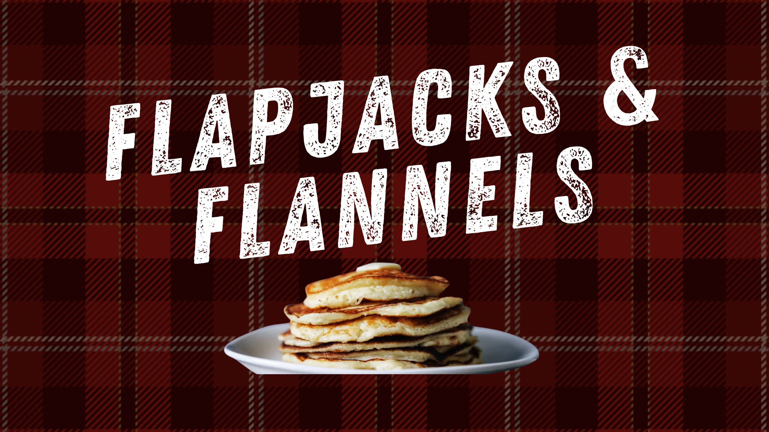 Flannels and Flapjacks