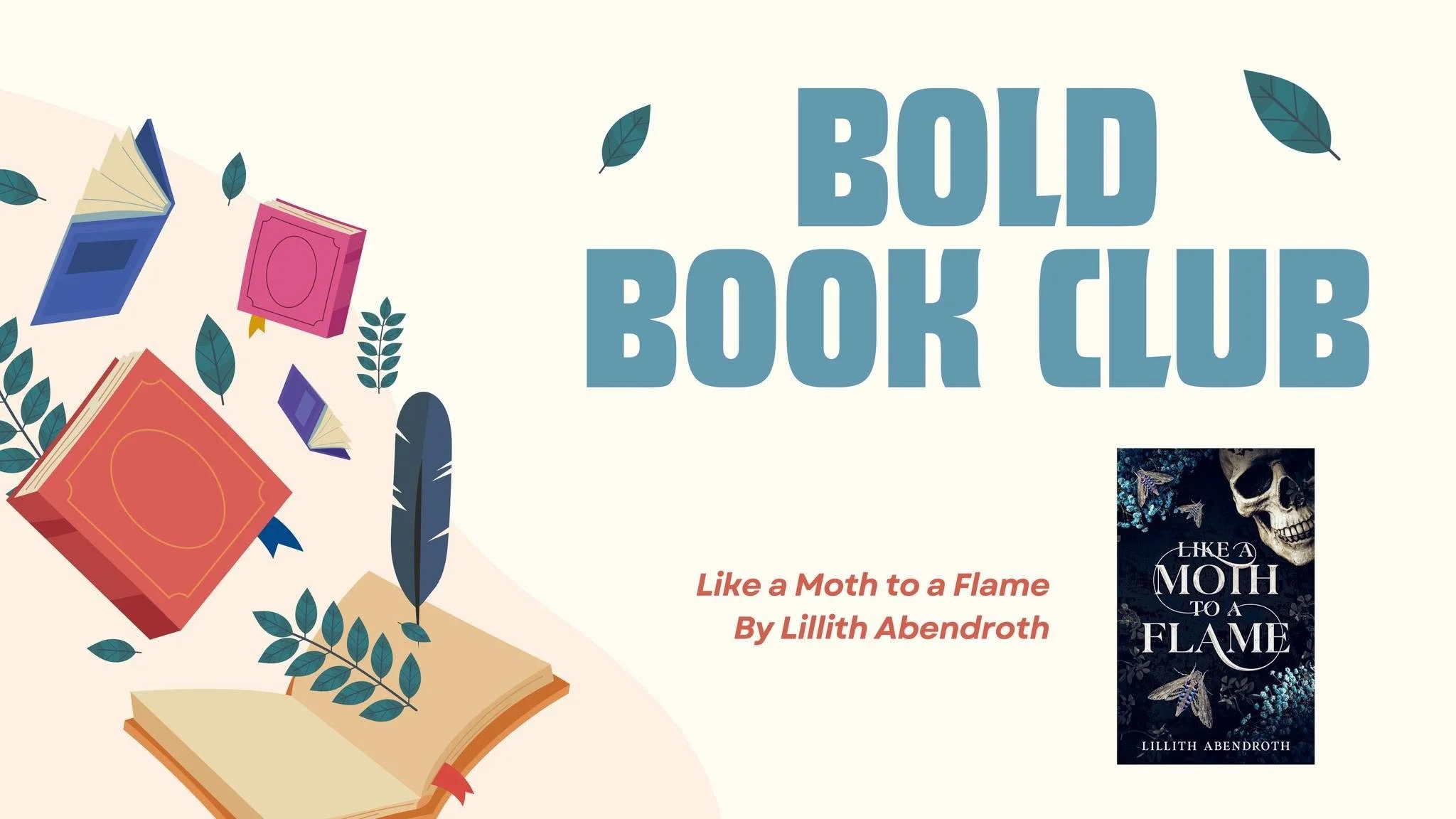 Bold Book Club - Like a Moth to a Flame