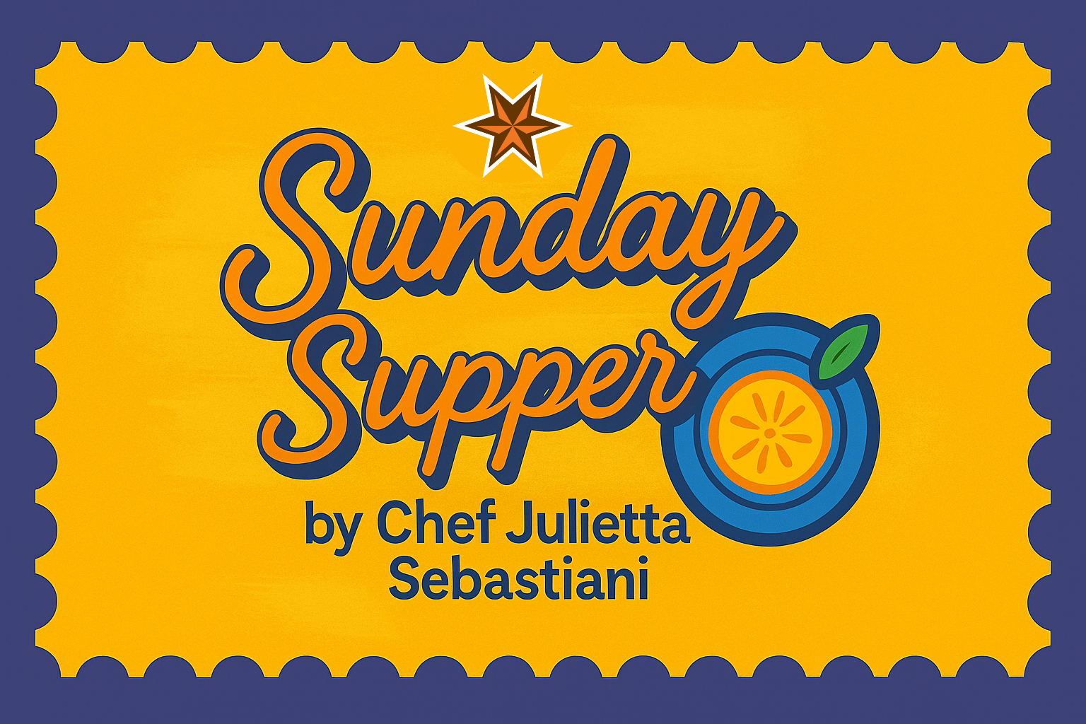 Sunday Supper by Chef Julietta Sebastiani