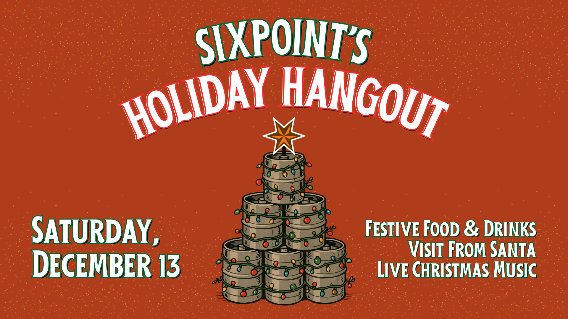 Sixpoint Holiday Hangout