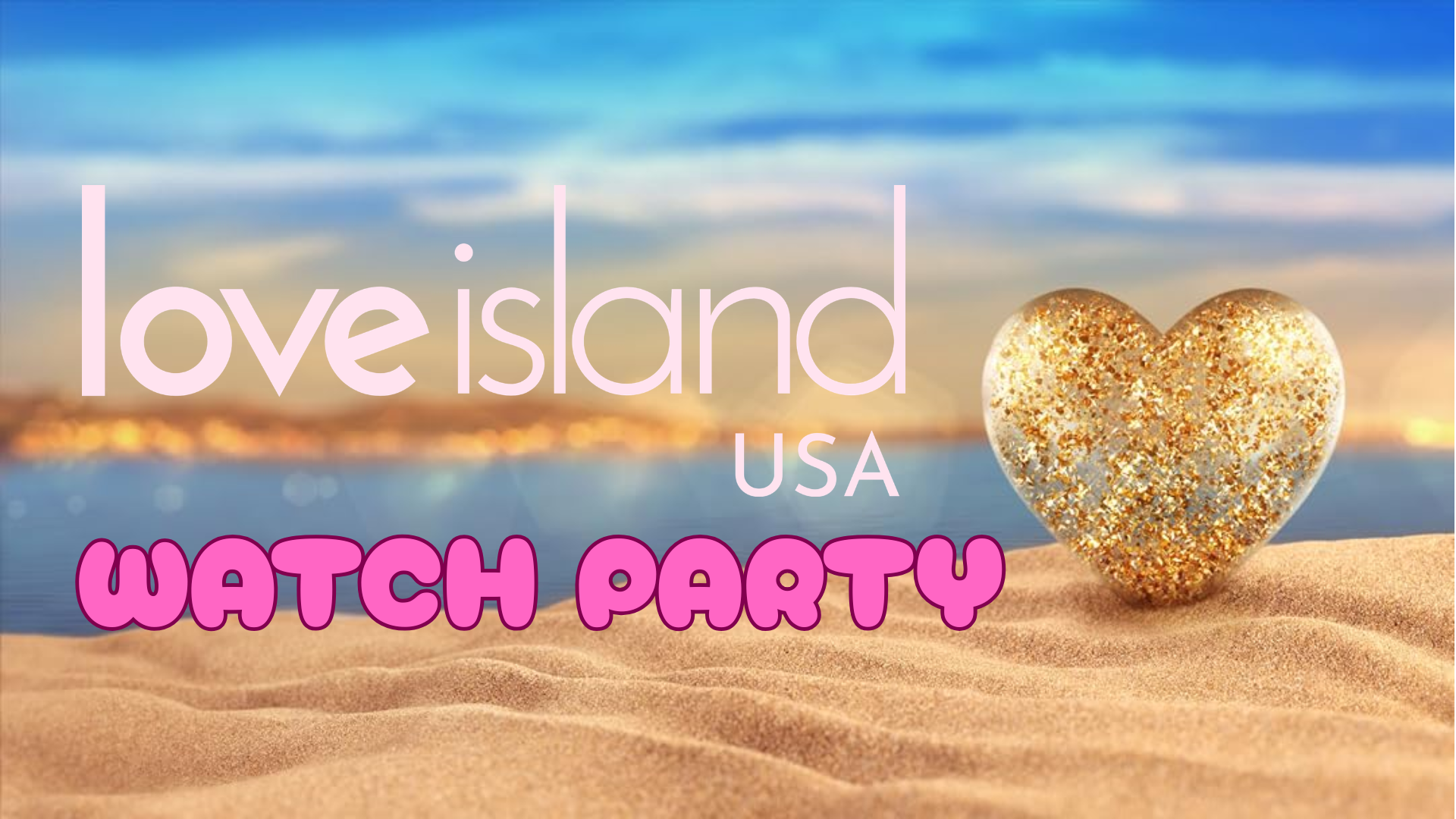 Love Island Watch Party & Trivia