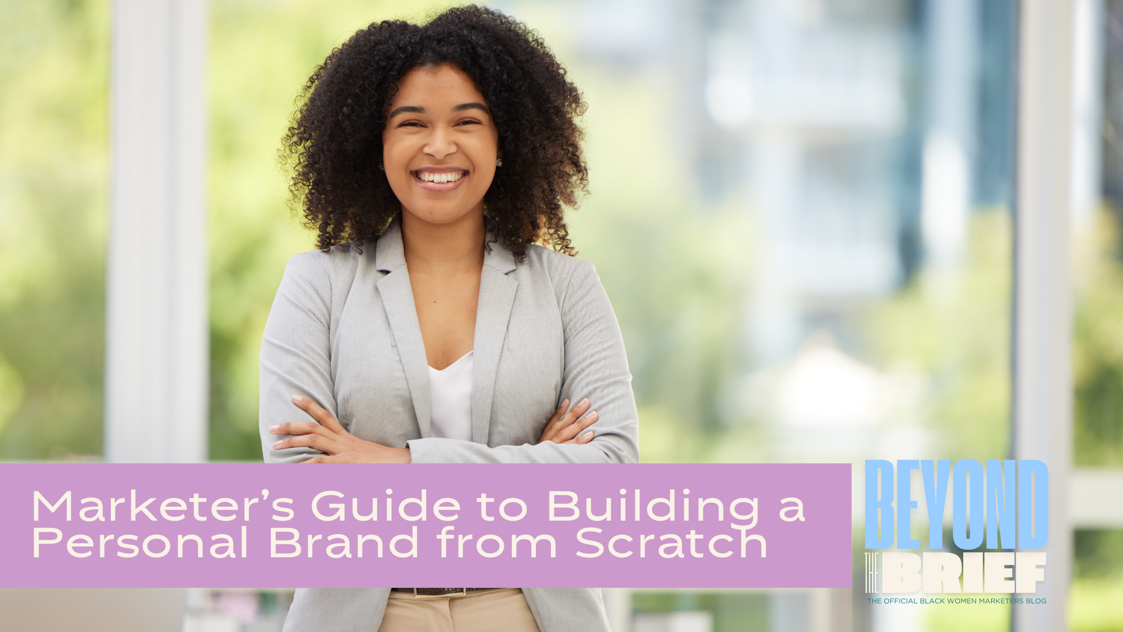 A Marketer’s Guide to Building a Personal Brand from Scratch
