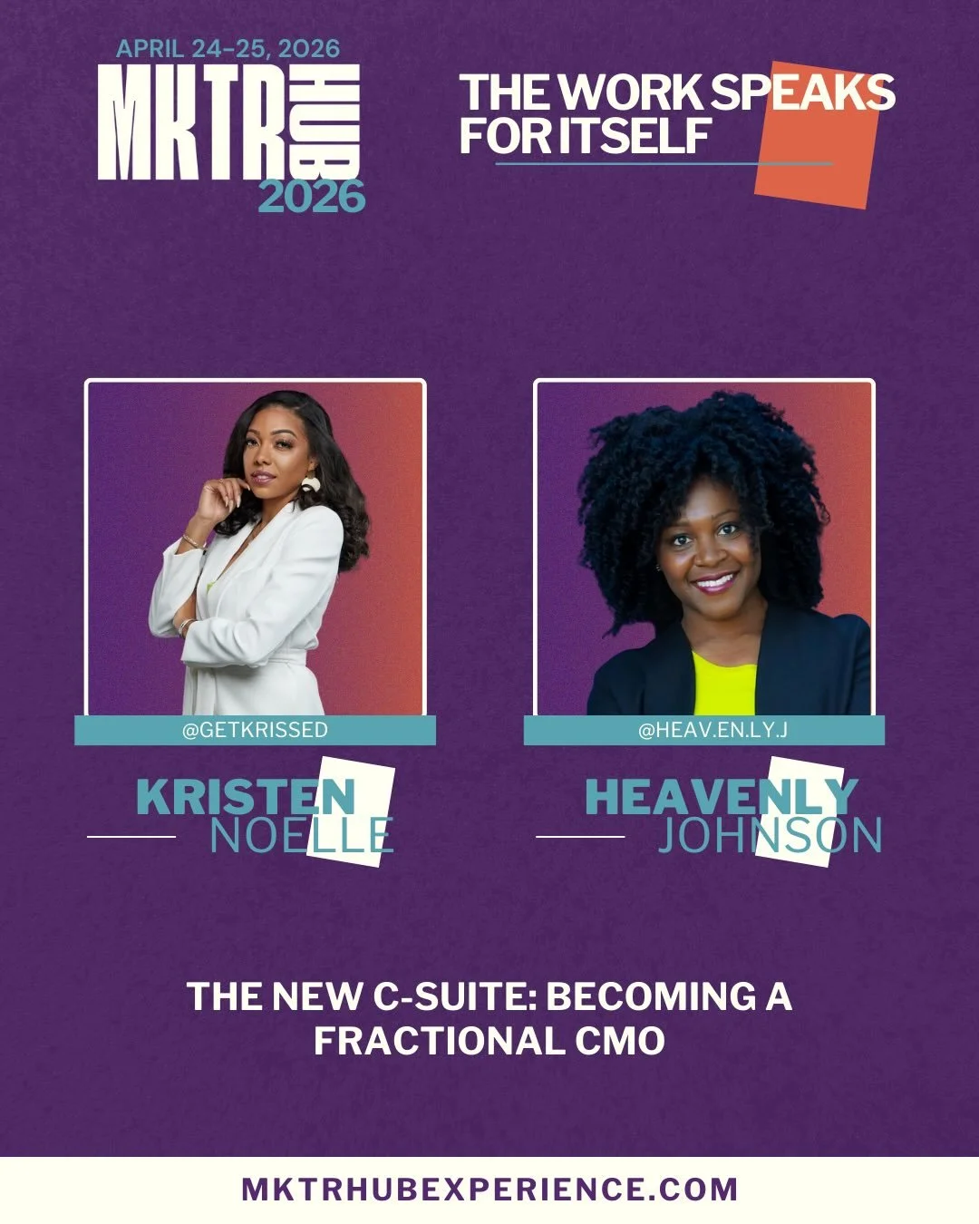 Meet your speakers for The New C-Suite: Becoming a Fractional CMO ✨

Kristen Noelle @getkrissed
Heavenly Johnson @heav.en.ly.j

The marketing landscape is evolving and so is leadership. In this session, we&rsquo;ll explore what it means to step into 