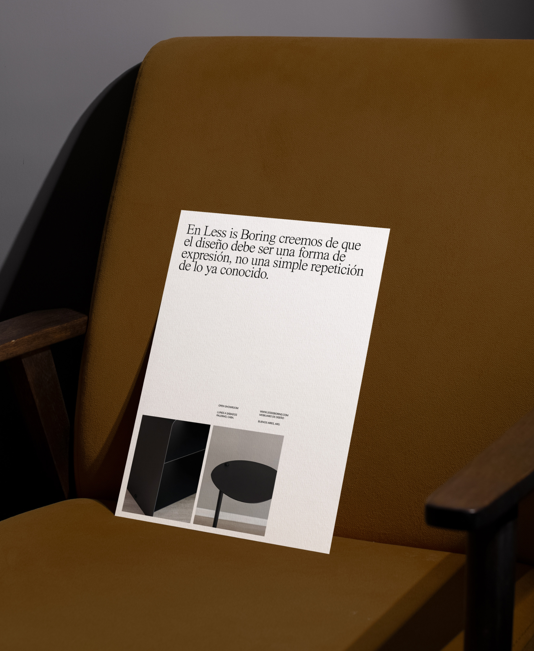 Less Is Boring — Mobiliario