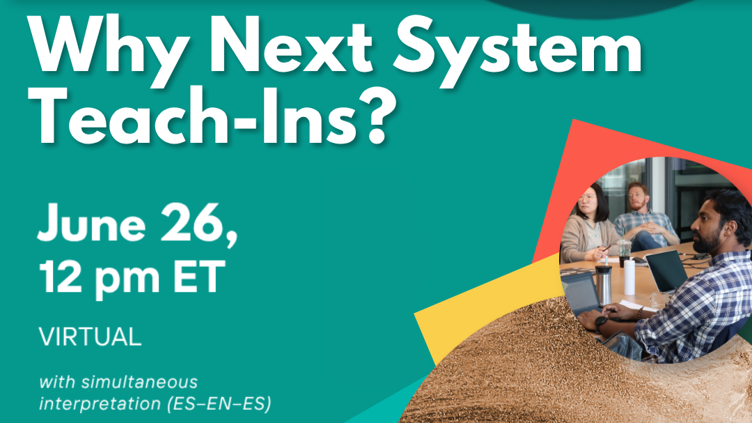 Next System Teach-Ins Organizer Workshop