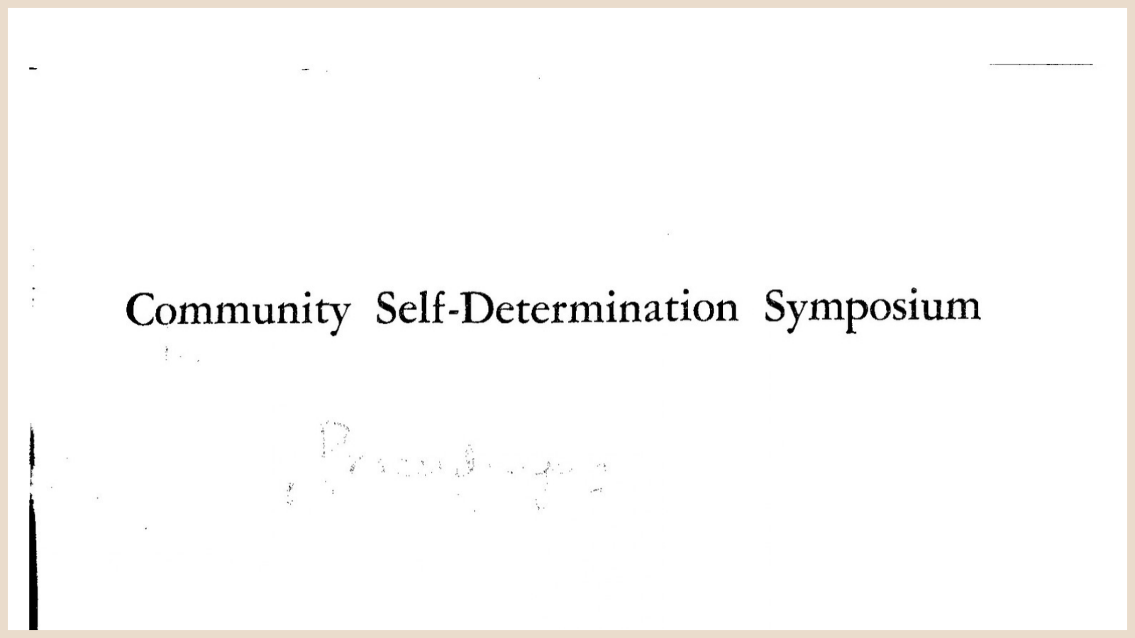 Transcript from the Community Self-Determination Symposium