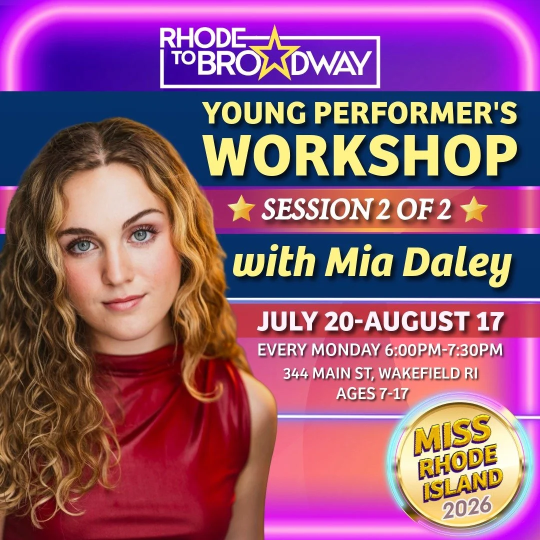 Young Performer's Workshop with Miss Rhode Island 2026 Mia Daley (Session 2 of 2)