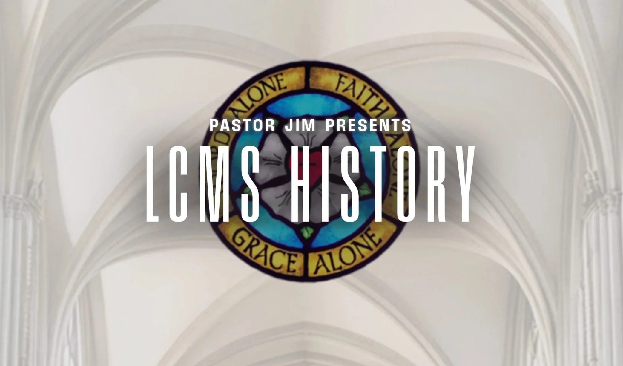 Discovering Our Roots: Pastor Jim Presents the History of the LCMS