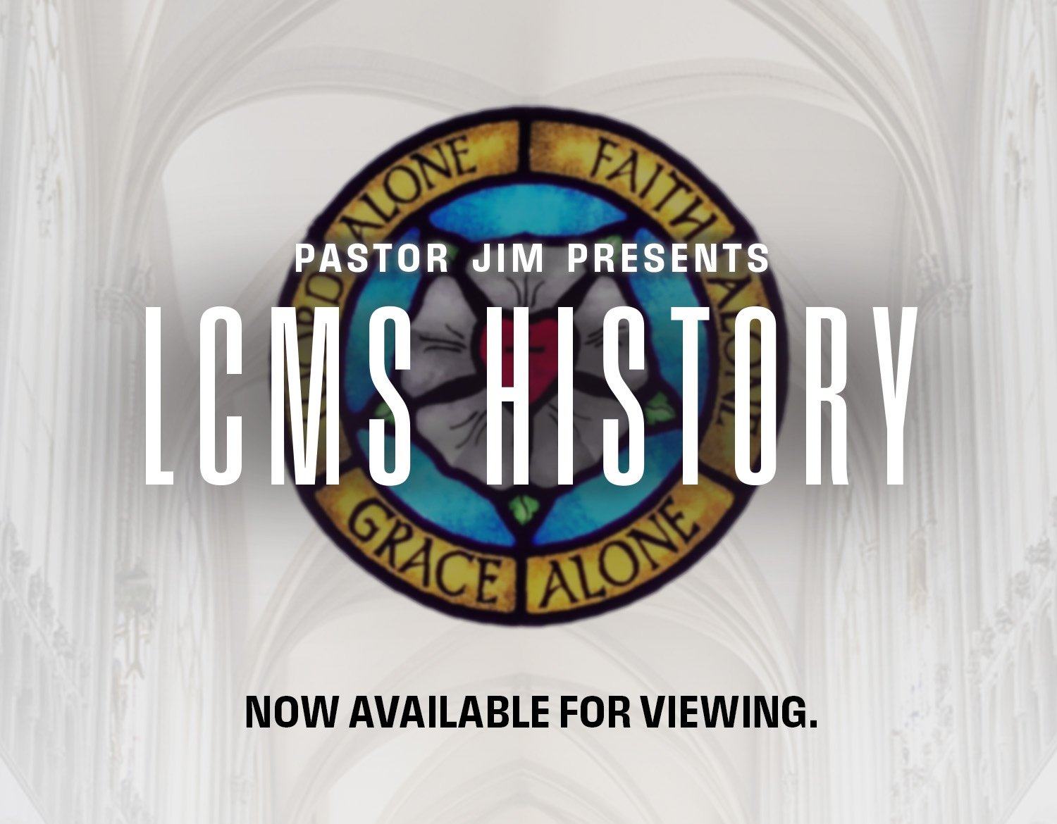 Discovering Our Roots: Pastor Jim’s 2-Part LCMS History Video Series
