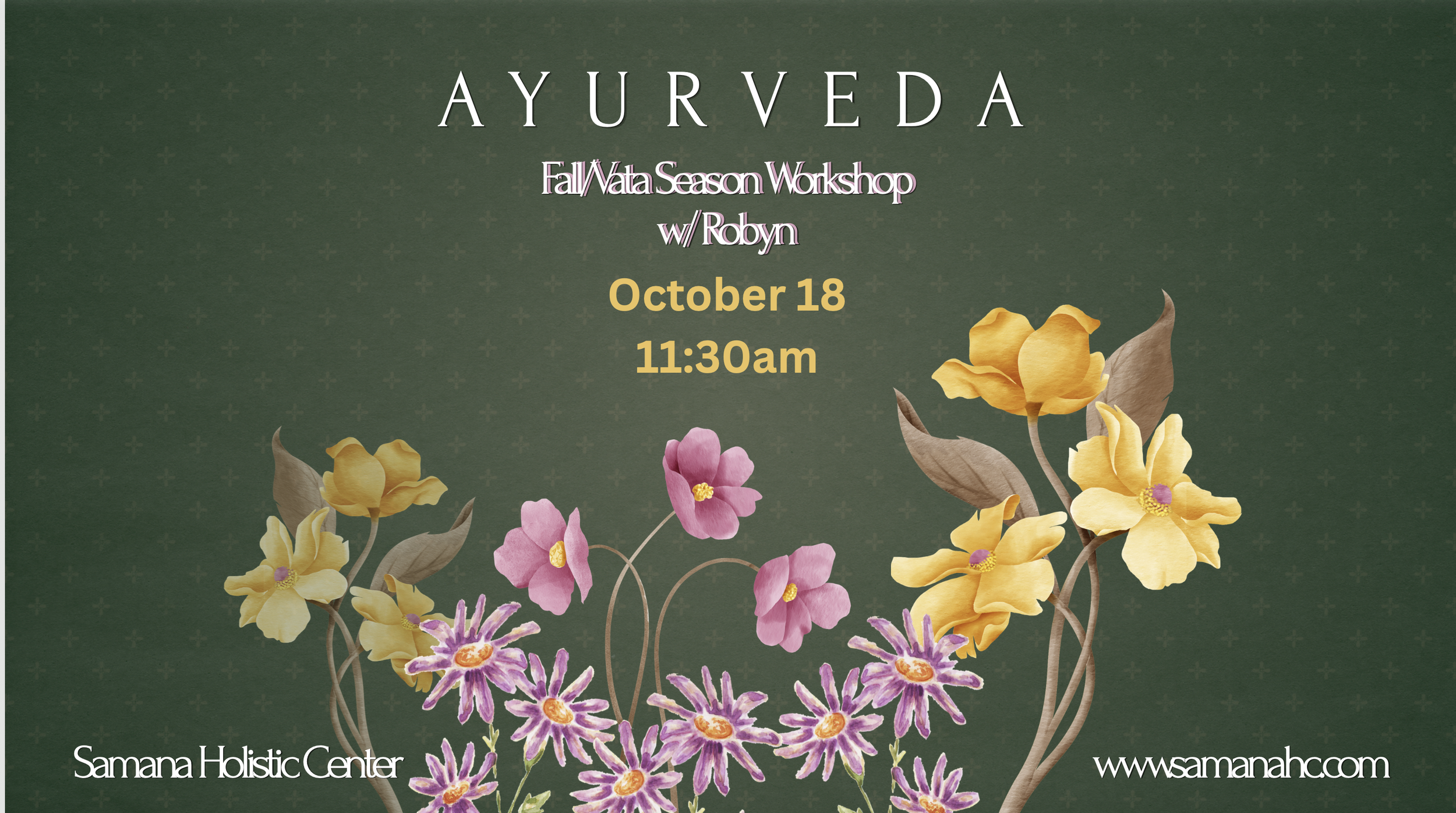 Fall/Vata Season Ayurvedic Workshop