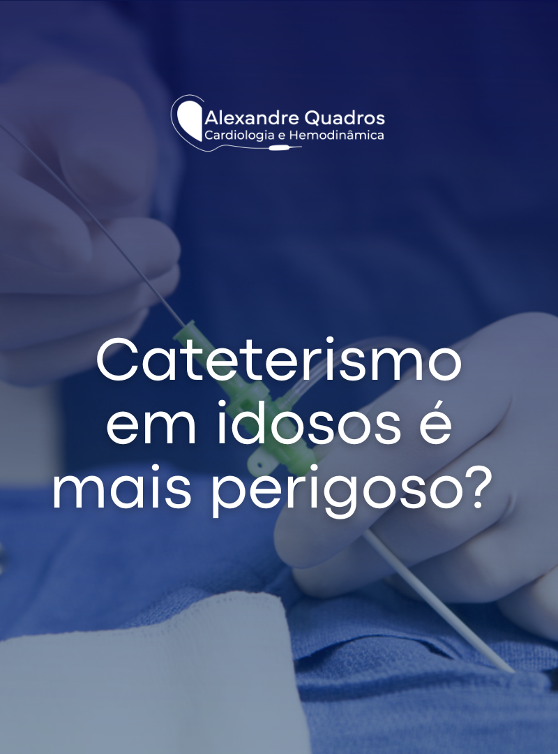 Cateterismo em idosos é mais perigoso? Entenda os riscos e cuidados