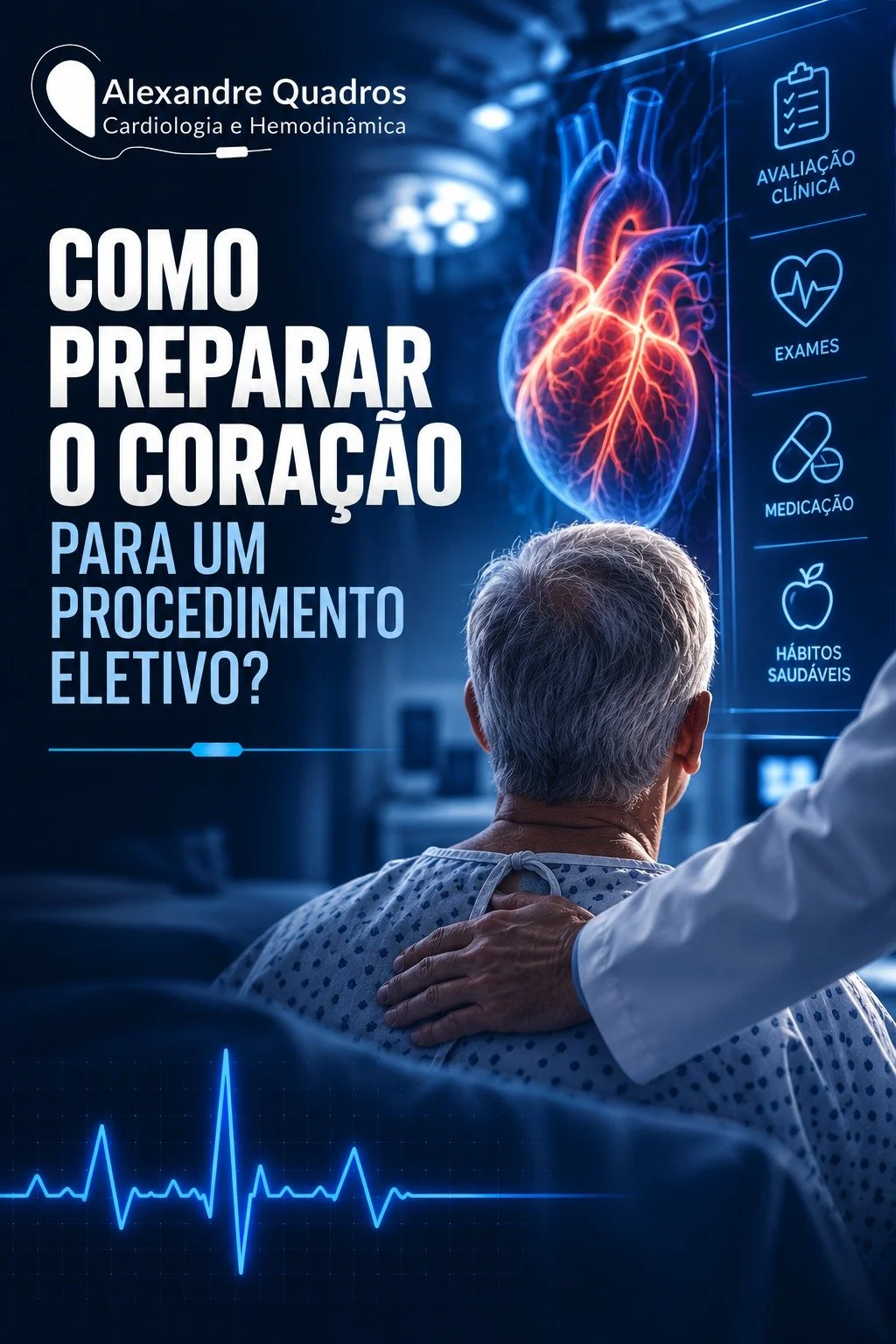 Como preparar o coração para um procedimento eletivo?