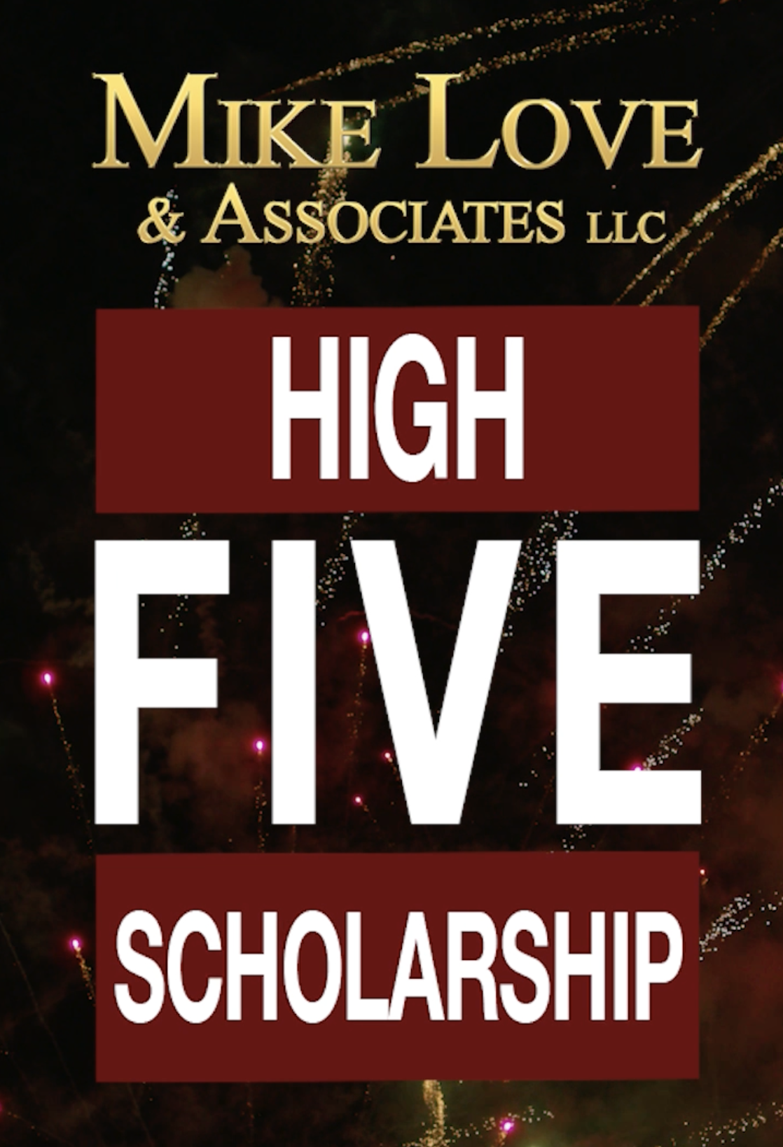 Mike Love & Associates LLC High Five Scholarship for Angelina County high school students in Lufkin Texas
