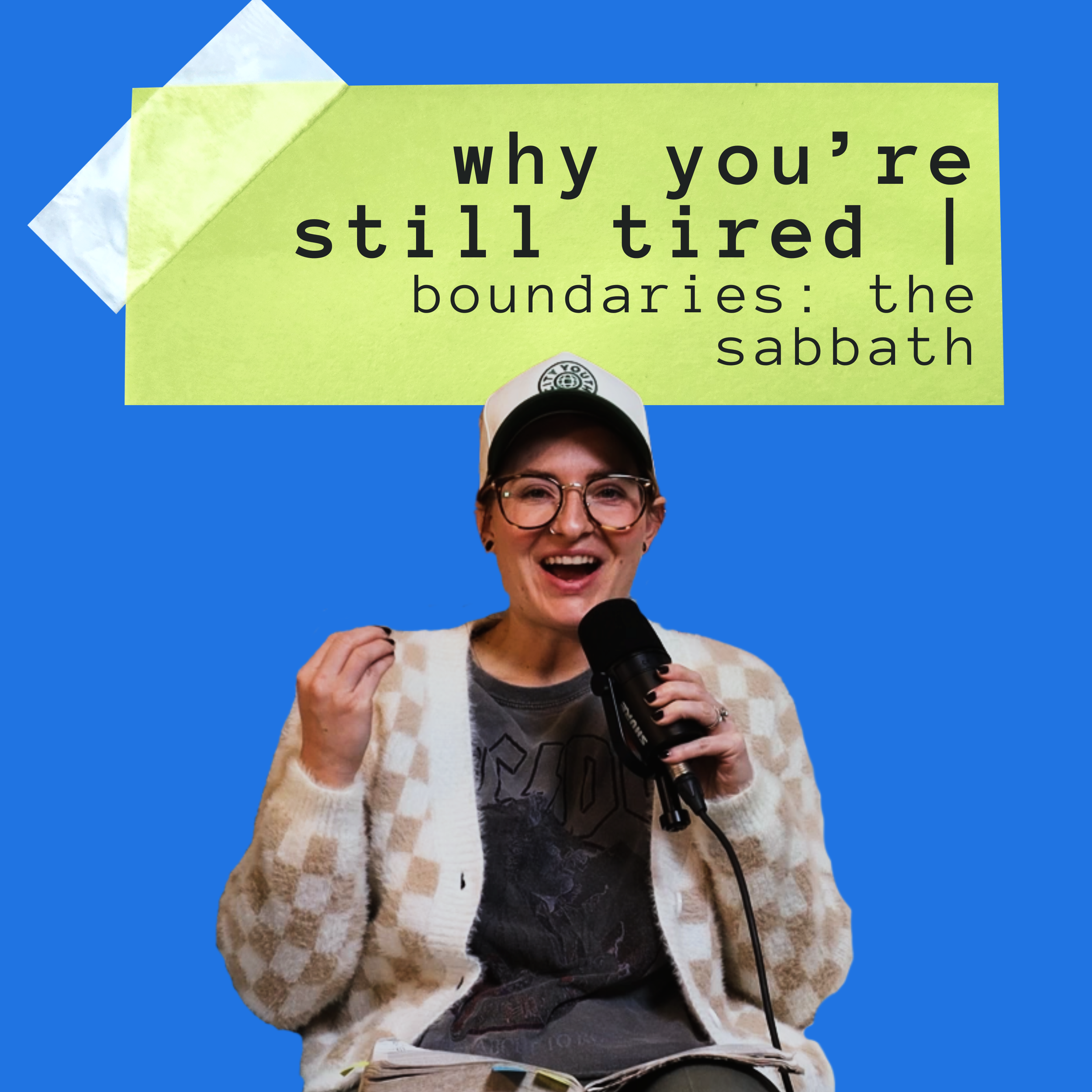 Why You're Still Tired | Boundaries: The Sabbath