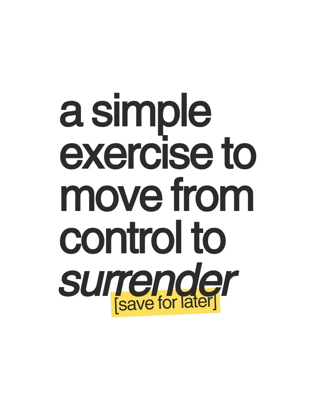 My therapist once wrote down the very first step for who I needed to become: &lsquo;Palms up surrender instead of control.&rsquo; 

We try to manipulate, power, and sustain things in our own strength, but Jesus invites us to carry a shared yoke  that