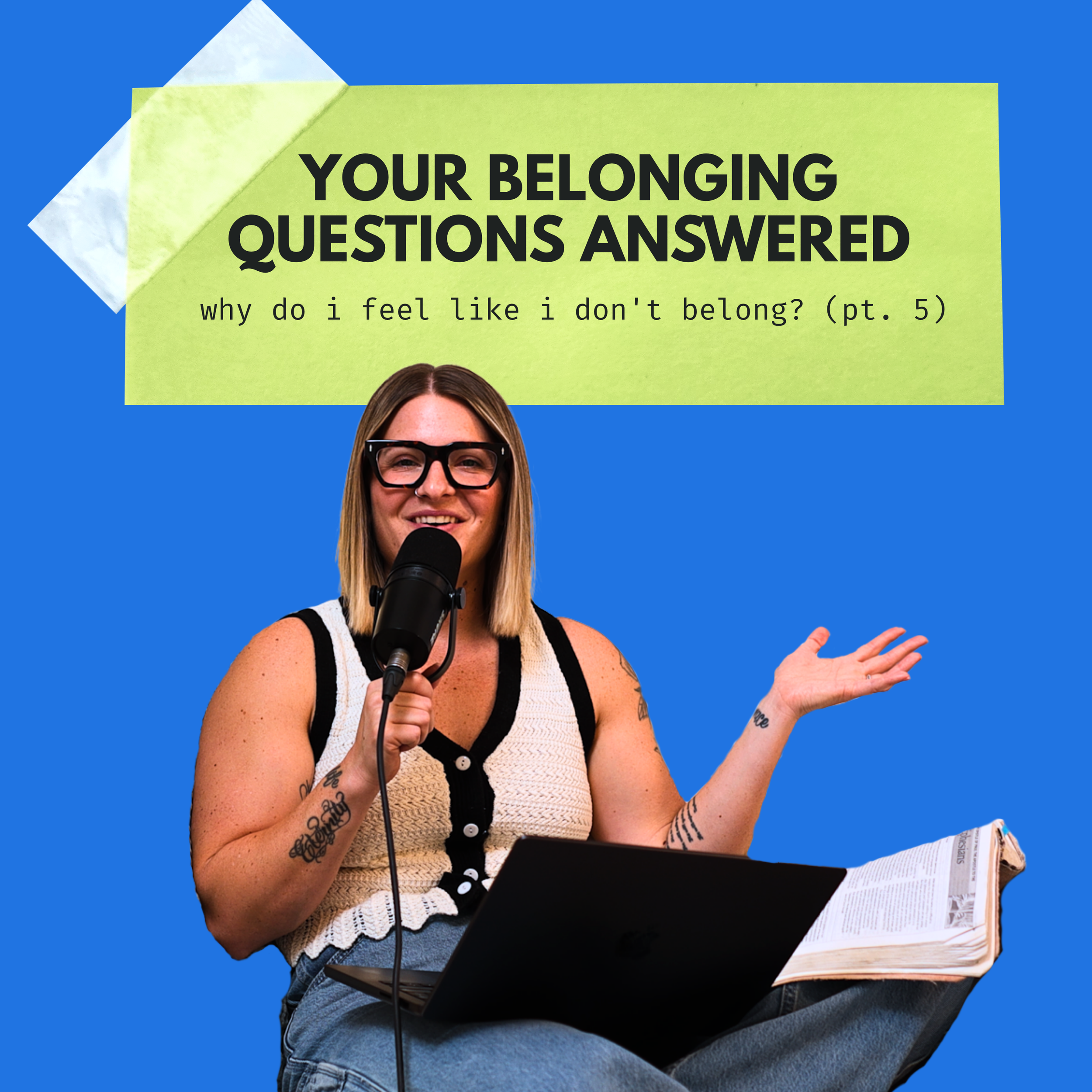 Answering Your Belonging Questions: Friendship, Comparison &amp; Church
