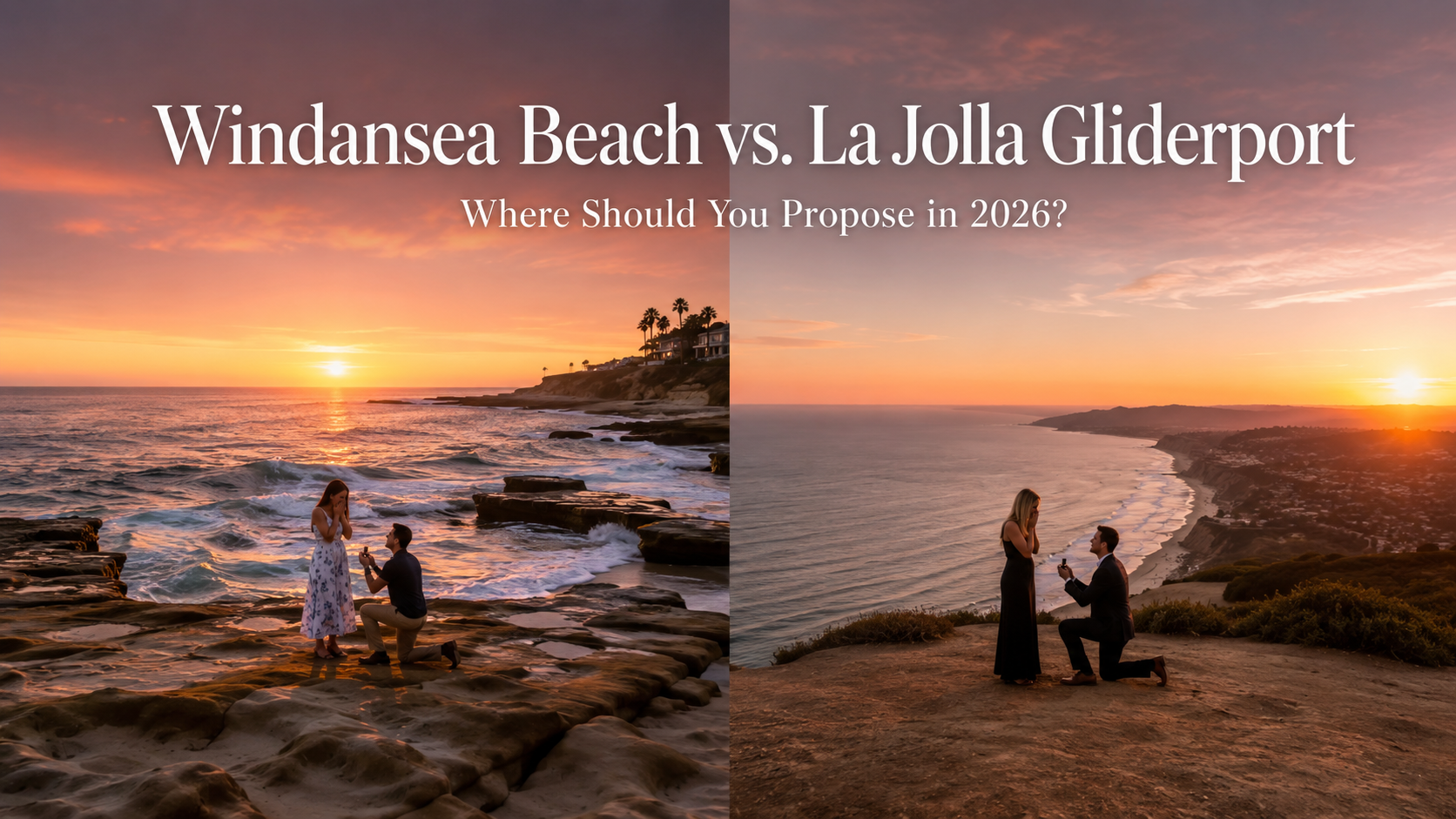windansea beach vs La Jolla Gliderport where should you propose in 2026